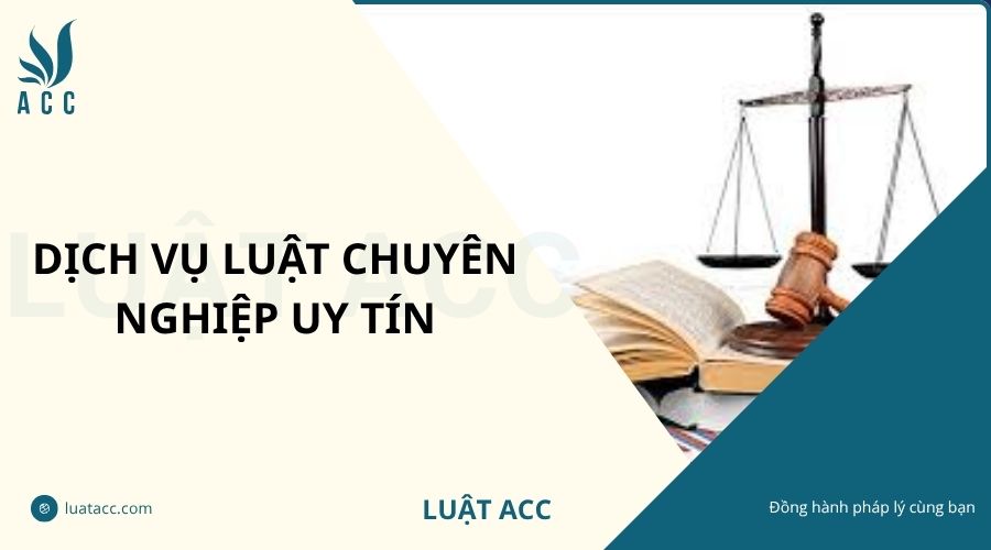 Dịch vụ luật chuyên nghiệp uy tín