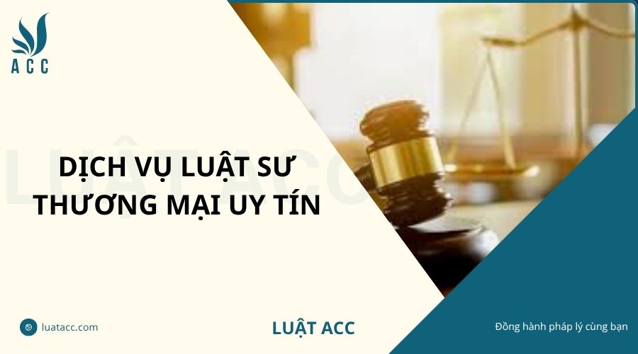 Dịch vụ luật sư thương mại​ uy tín