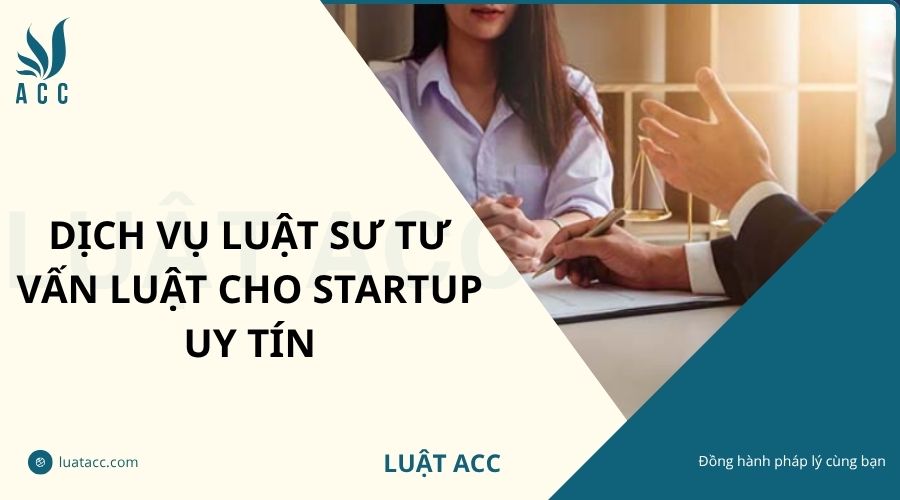 Dịch vụ luật sư tư vấn luật cho Startup uy tín