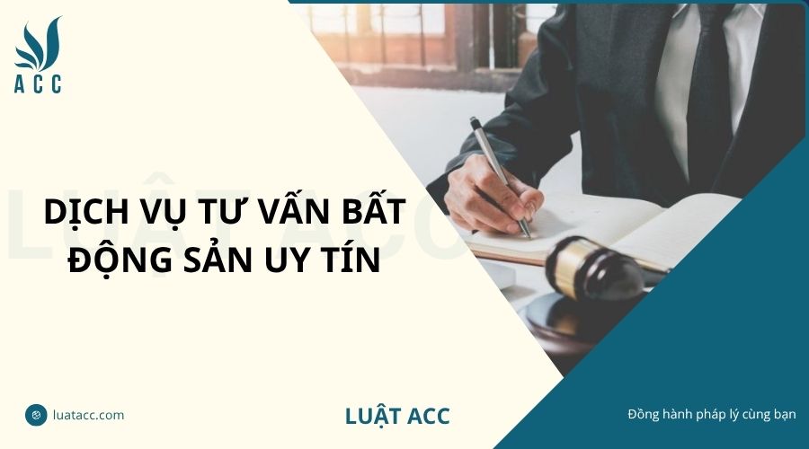 Dịch vụ tư vấn bất động sản​ uy tín
