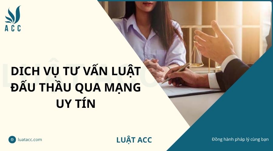 Dich vụ tư vấn luật đấu thầu qua mạng uy tín