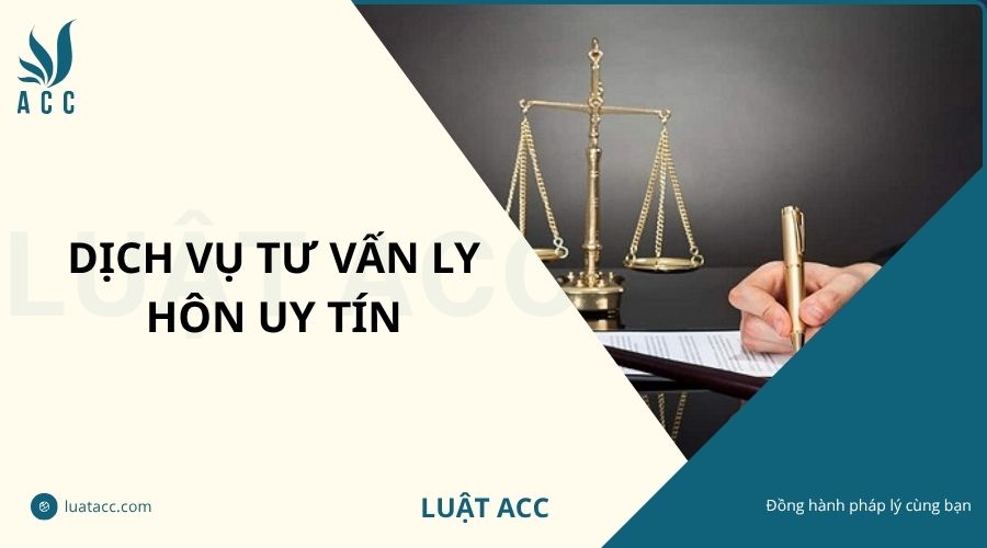 Dịch vụ tư vấn ly hôn uy tín
