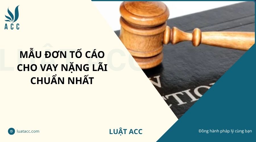 Mẫu đơn tố cáo cho vay nặng lãi chuẩn nhất