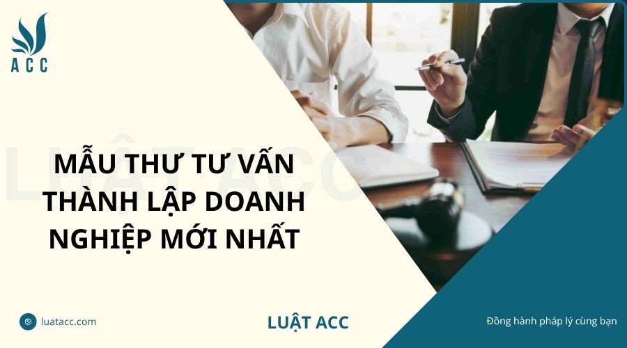 Mẫu thư tư vấn thành lập doanh nghiệp mới nhất