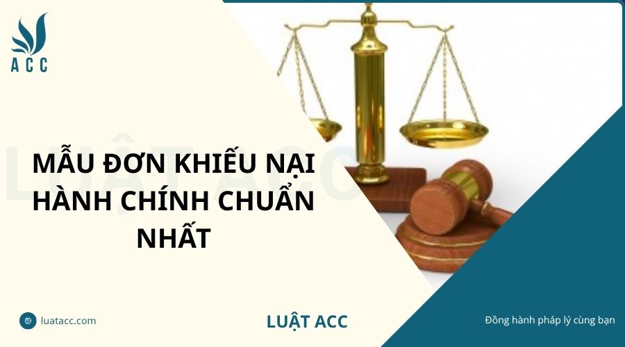 Mẫu đơn khiếu nại hành chính chuẩn nhất
