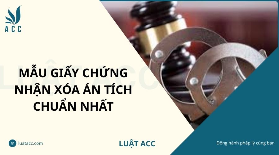Mẫu giấy chứng nhận xóa án tích chuẩn nhất