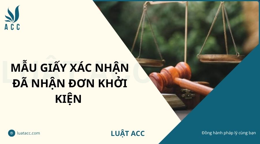 Mẫu giấy xác nhận đã nhận đơn khởi kiện