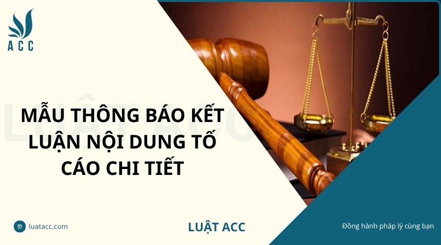 Mẫu thông báo kết luận nội dung tố cáo chi tiết