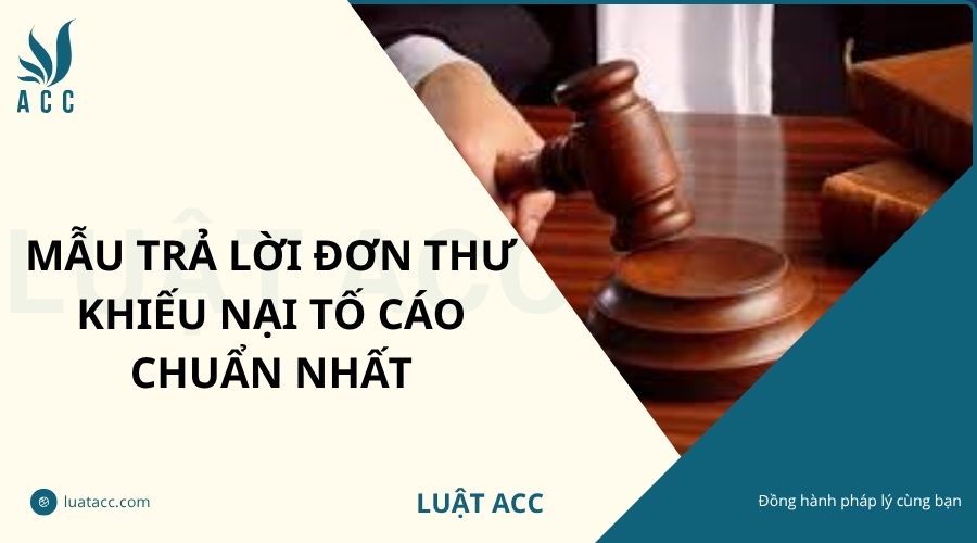 Mẫu trả lời đơn thư khiếu nại tố cáo chuẩn nhất