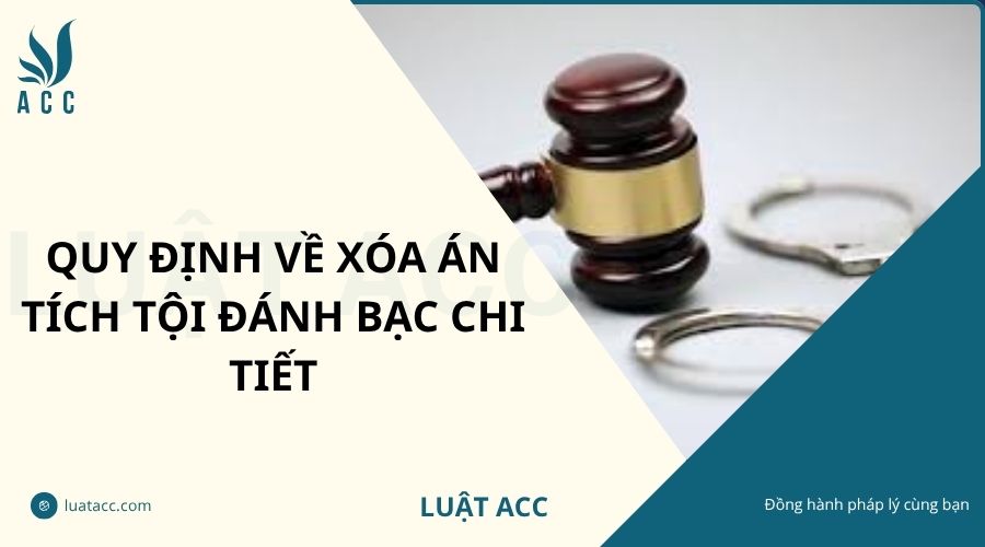 Quy định về xóa án tích tội đánh bạc chi tiết