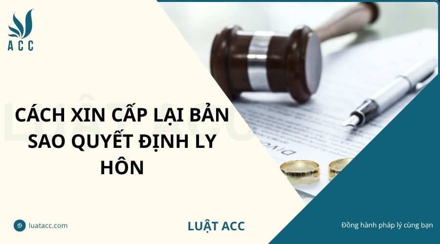 Cách xin cấp lại bản sao quyết định ly hôn