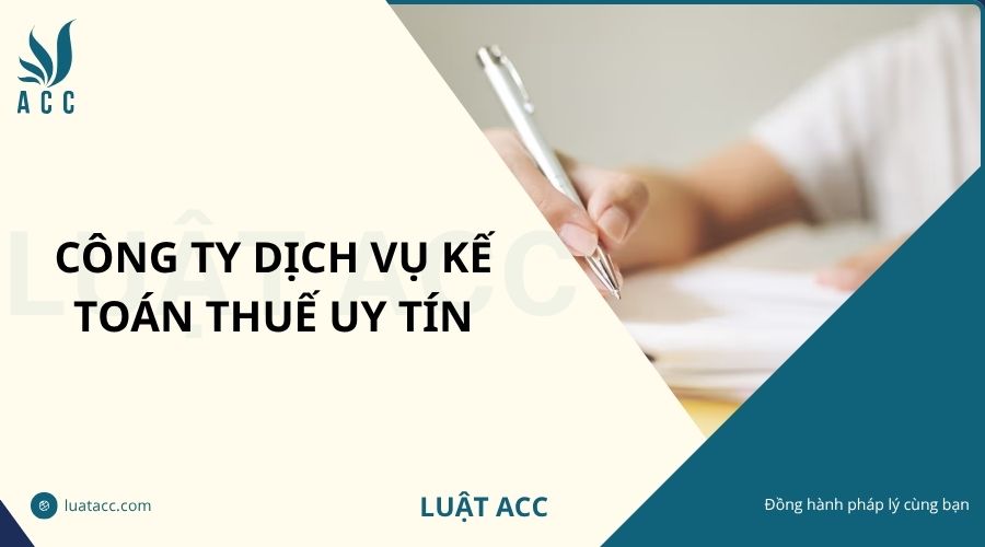 Công ty dịch vụ kế toán thuế uy tín