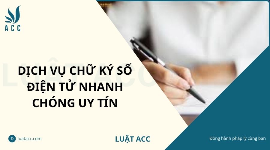 Dịch vụ chữ ký số điện tử nhanh chóng uy tín
