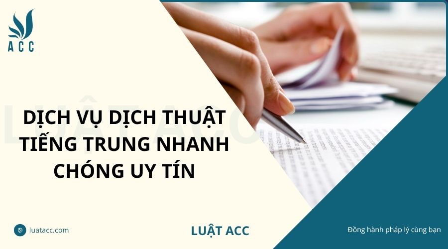 Dịch vụ dịch thuật tiếng Trung nhanh chóng uy tín