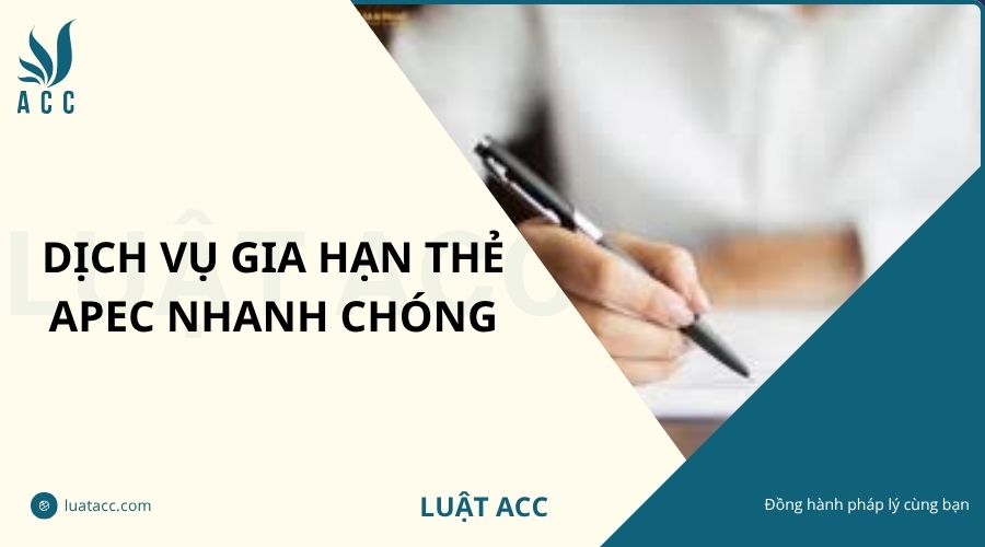 Dịch vụ gia hạn thẻ APEC nhanh chóng