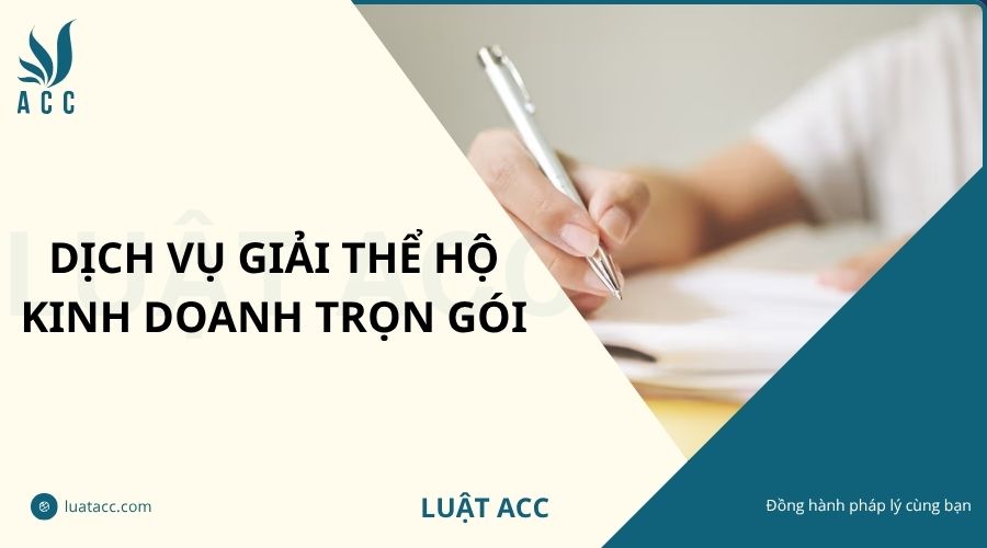 Dịch vụ giải thể hộ kinh doanh trọn gói
