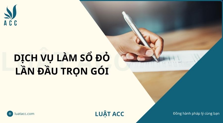 Dịch vụ làm sổ đỏ lần đầu trọn gói