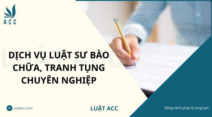 Dịch vụ luật sư bào chữa, tranh tụng chuyên nghiệp