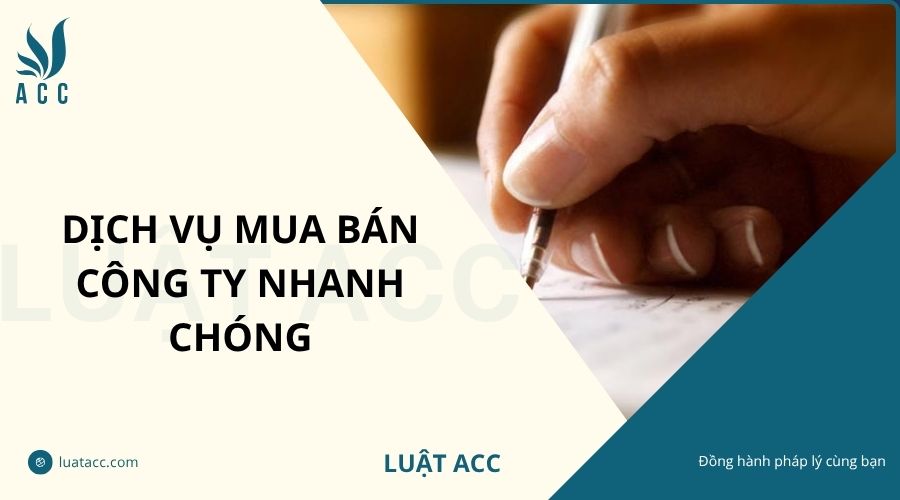 Dịch vụ mua bán công ty nhanh chóng