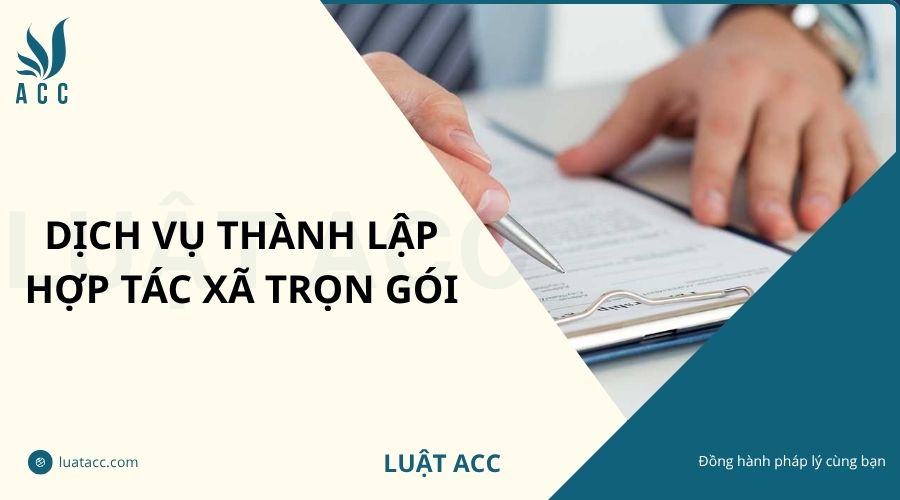 Dịch vụ thành lập hợp tác xã trọn gói