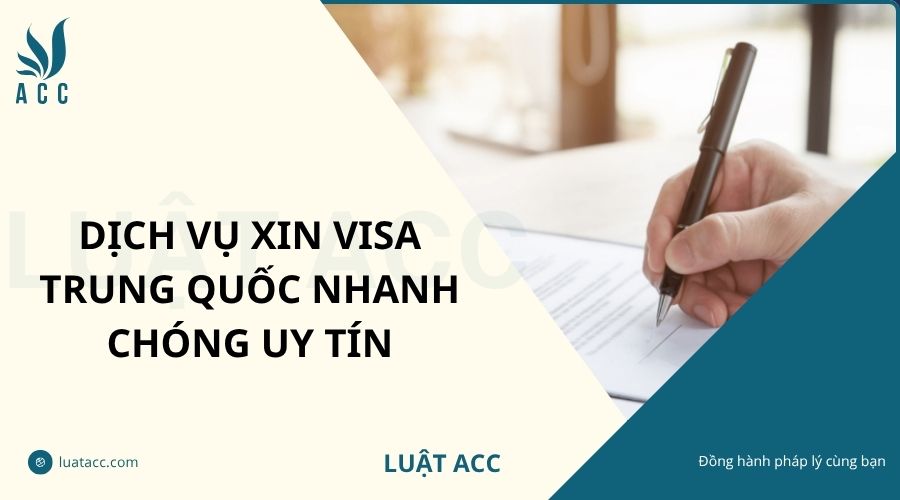 Dịch vụ xin visa Trung Quốc nhanh chóng uy tín