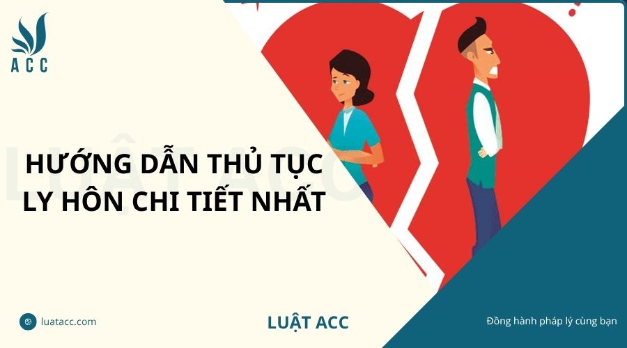 Hướng dẫn thủ tục ly hôn chi tiết nhất