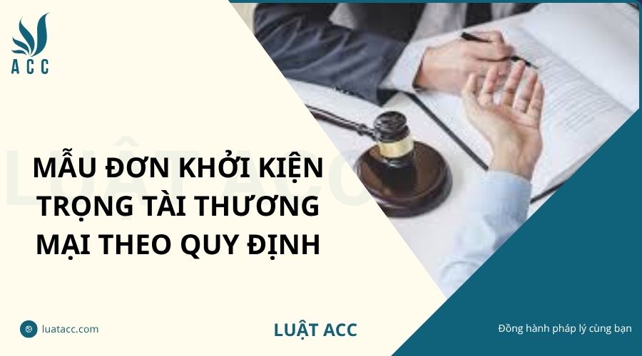 Mẫu đơn khởi kiện trọng tài thương mại theo quy định