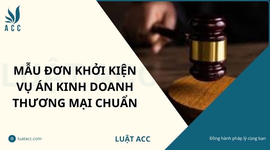 Mẫu đơn khởi kiện vụ án kinh doanh thương mại chuẩn