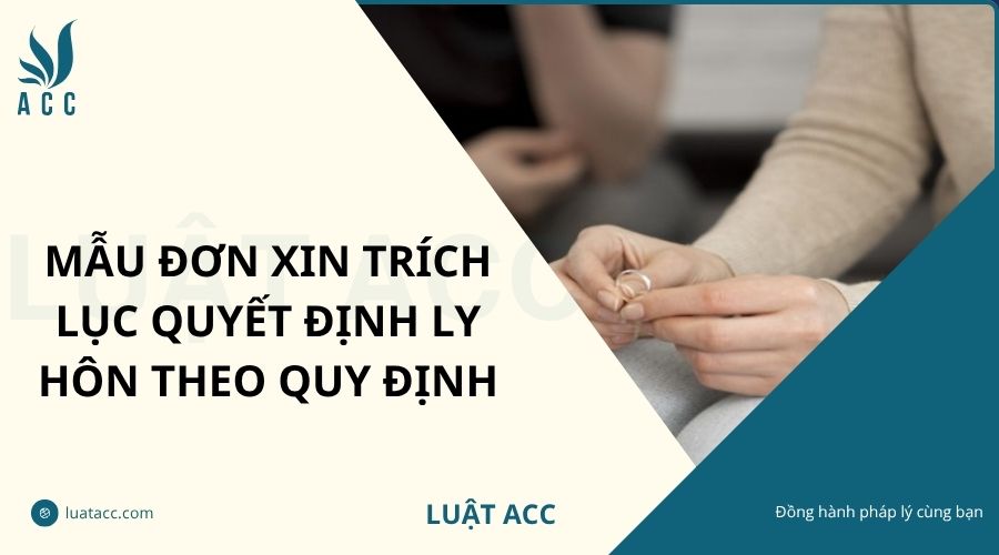 Mẫu đơn xin trích lục quyết định ly hôn theo quy định