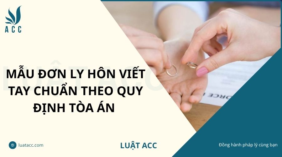 Mẫu đơn ly hôn viết tay chuẩn theo quy định tòa án