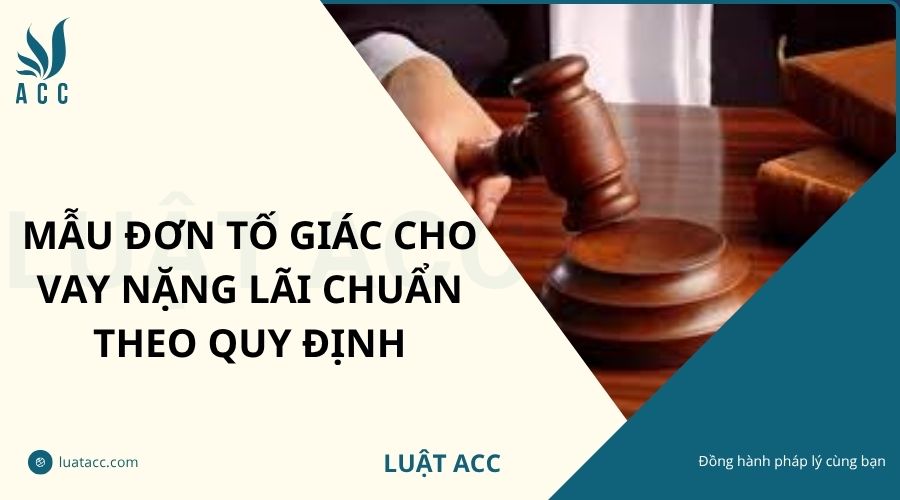 Mẫu đơn tố giác cho vay nặng lãi chuẩn theo quy định