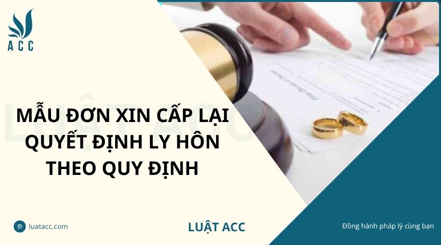 Mẫu đơn xin cấp lại quyết định ly hôn theo quy định