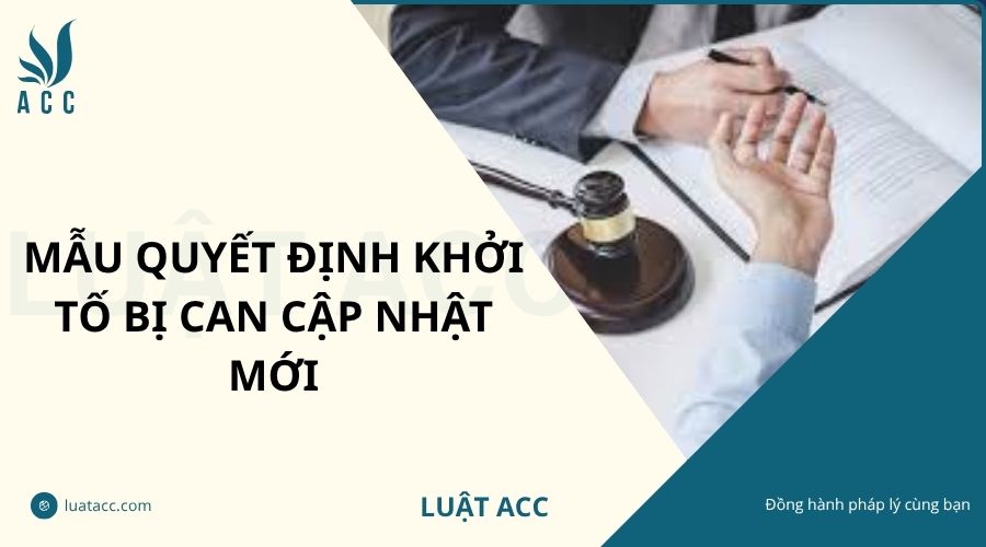 Mẫu quyết định khởi tố bị can cập nhật mới