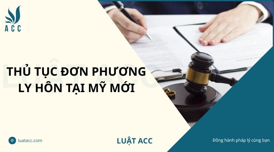 Thủ tục đơn phương ly hôn tại Mỹ mới