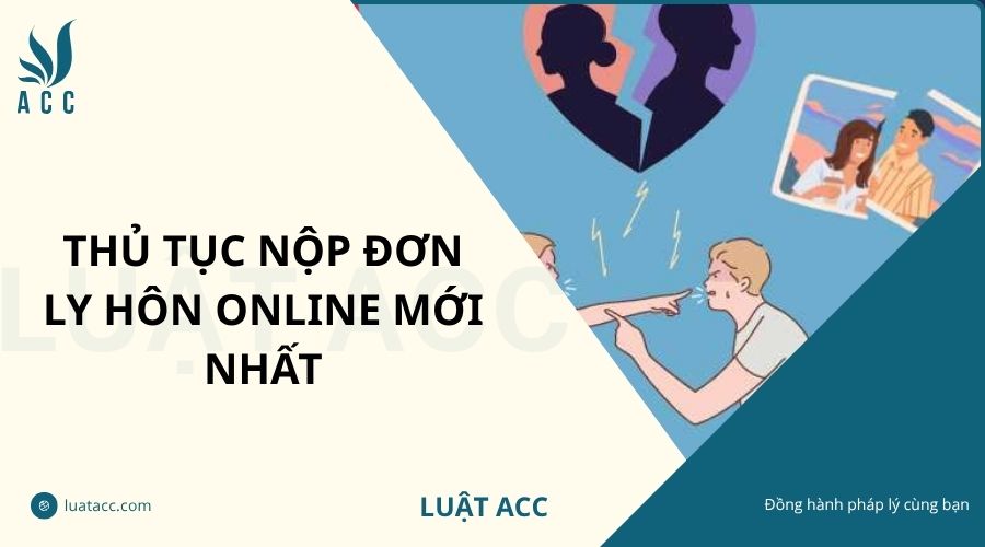 Thủ tục nộp đơn ly hôn online mới nhất