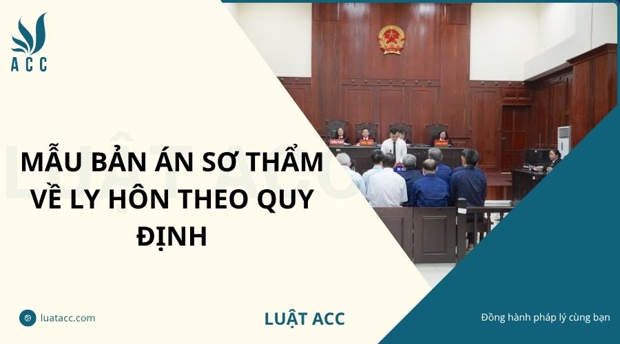 Mẫu bản án sơ thẩm về ly hôn theo quy định