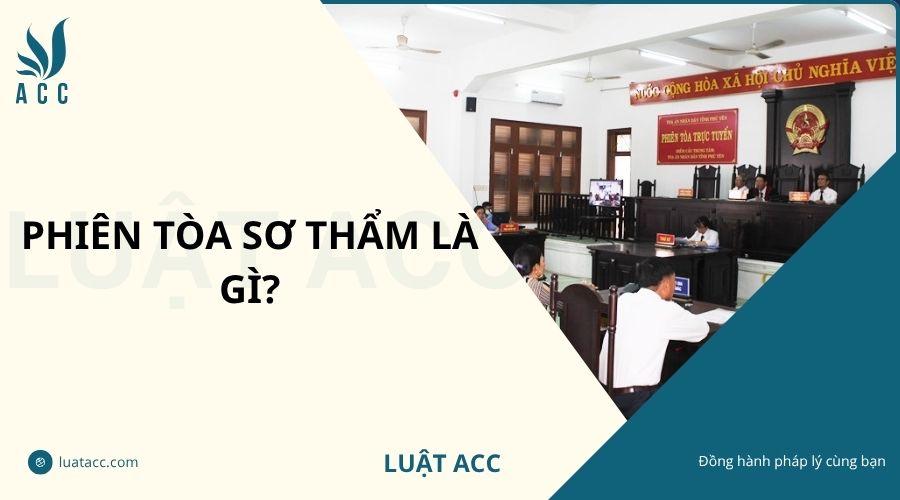 Phiên tòa sơ thẩm là gì?