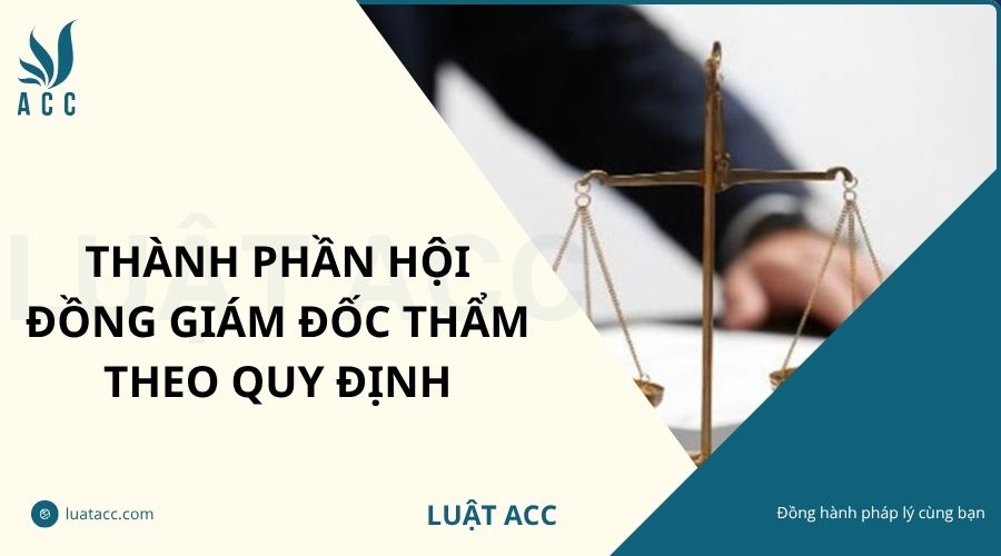 Thành phần hội đồng giám đốc thẩm theo quy định
