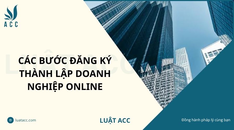 Các bước đăng ký thành lập doanh nghiệp online