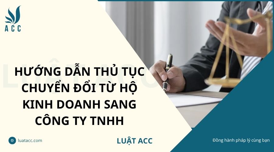 Hướng dẫn thủ tục chuyển đổi từ hộ kinh doanh sang Công ty TNHH