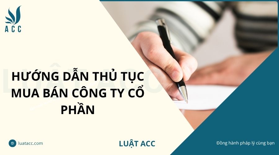 Hướng dẫn thủ tục mua bán công ty cổ phần