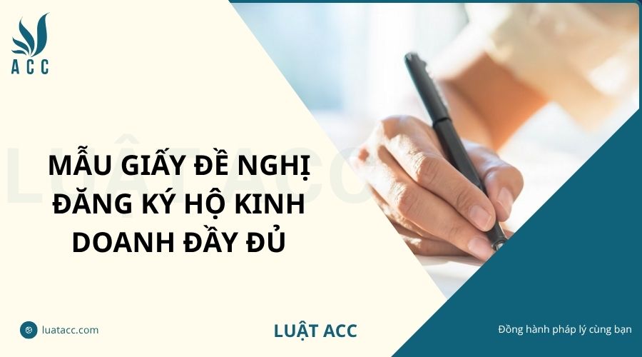 Mẫu giấy đề nghị đăng ký hộ kinh doanh đầy đủ