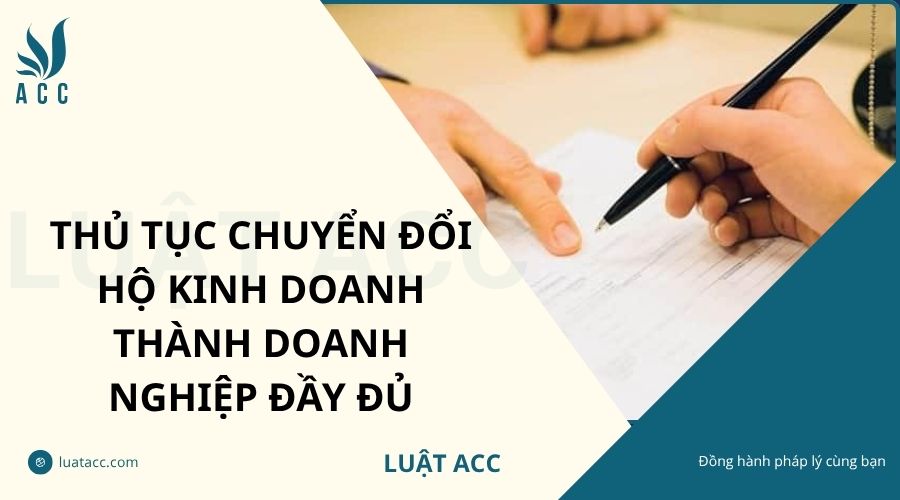 Thủ tục chuyển đổi hộ kinh doanh thành doanh nghiệp đầy đủ
