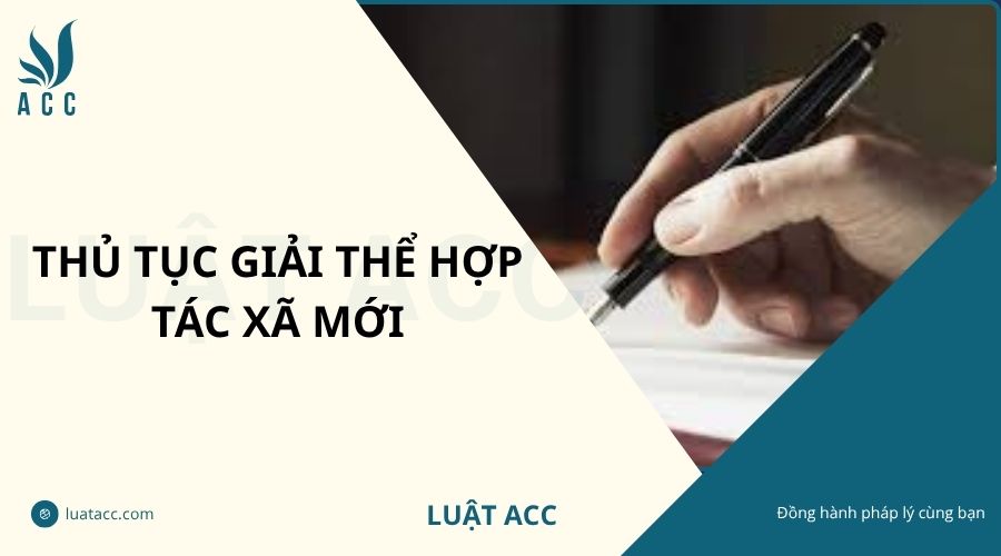 Thủ tục giải thể hợp tác xã mới