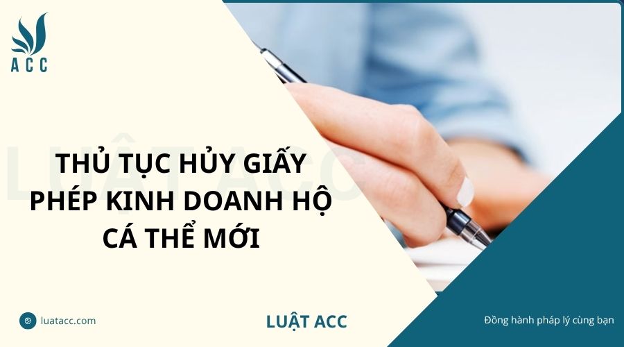 Thủ tục hủy giấy phép kinh doanh hộ cá thể mới