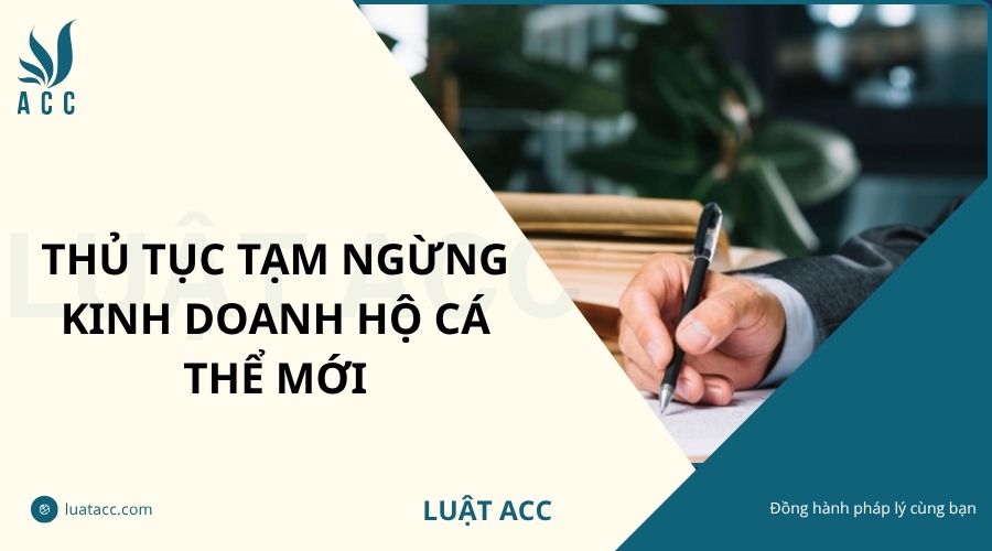 Thủ tục tạm ngừng kinh doanh hộ cá thể mới