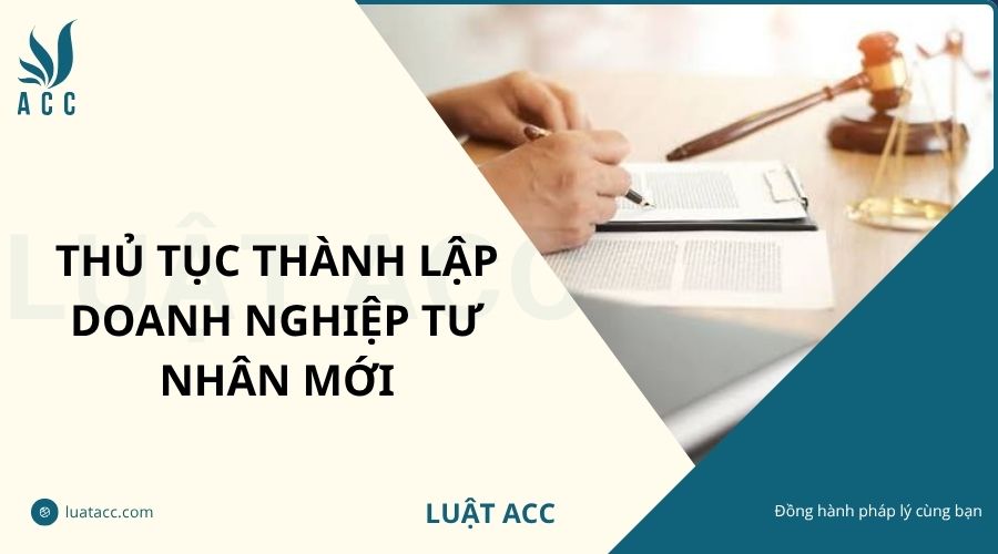 Thủ tục thành lập doanh nghiệp tư nhân mới