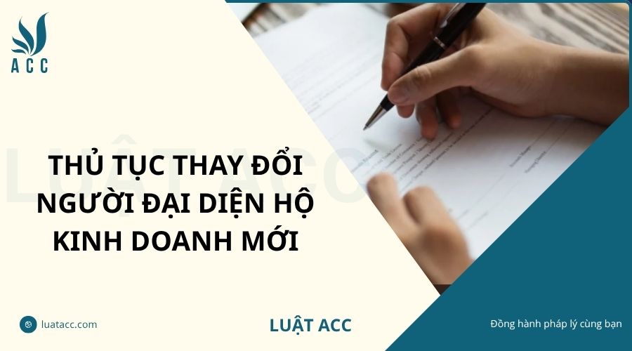 Thủ tục thay đổi người đại diện hộ kinh doanh mới