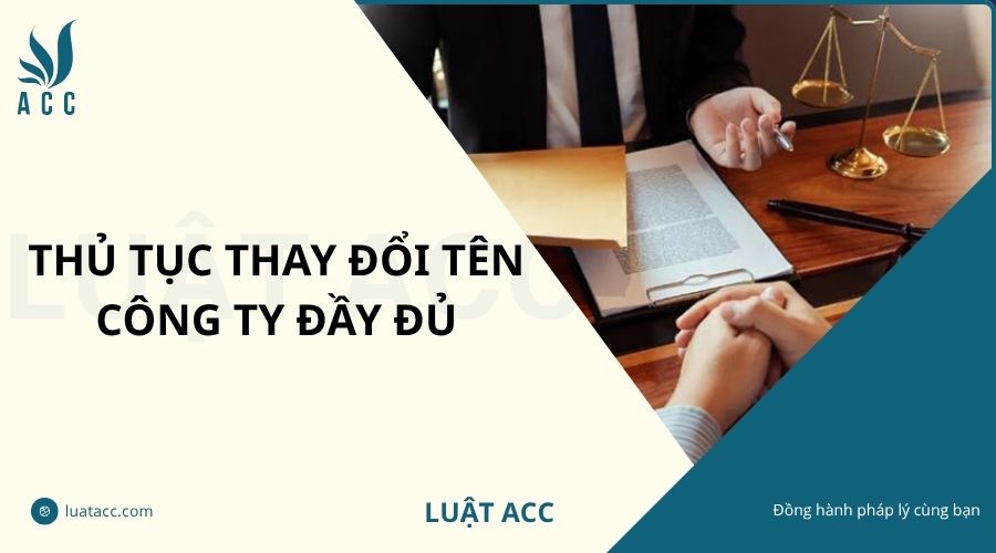 Thủ tục thay đổi tên công ty đầy đủ