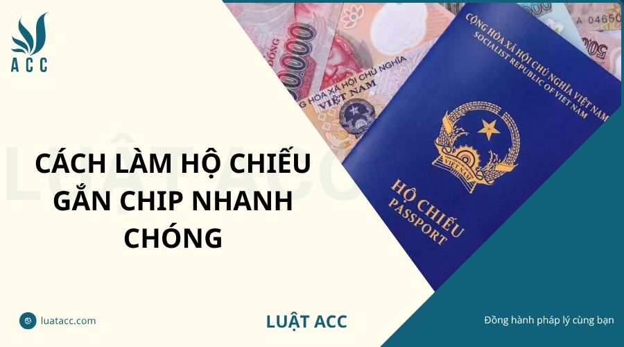 Cách làm hộ chiếu gắn chip nhanh chóng
